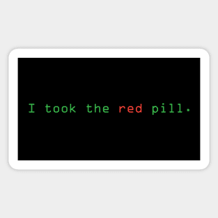 I took the red pill. Sticker